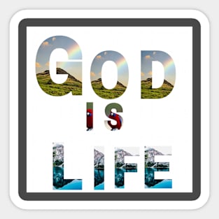 God is life Sticker